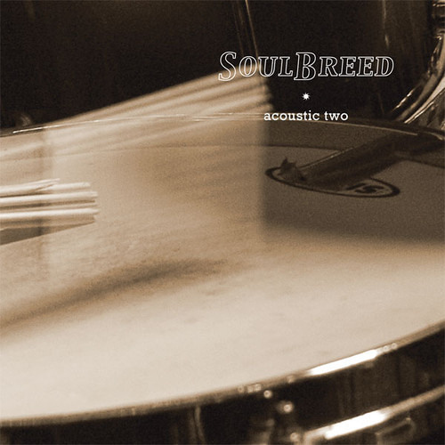 Soulbreed - Acoustic Two, 2009